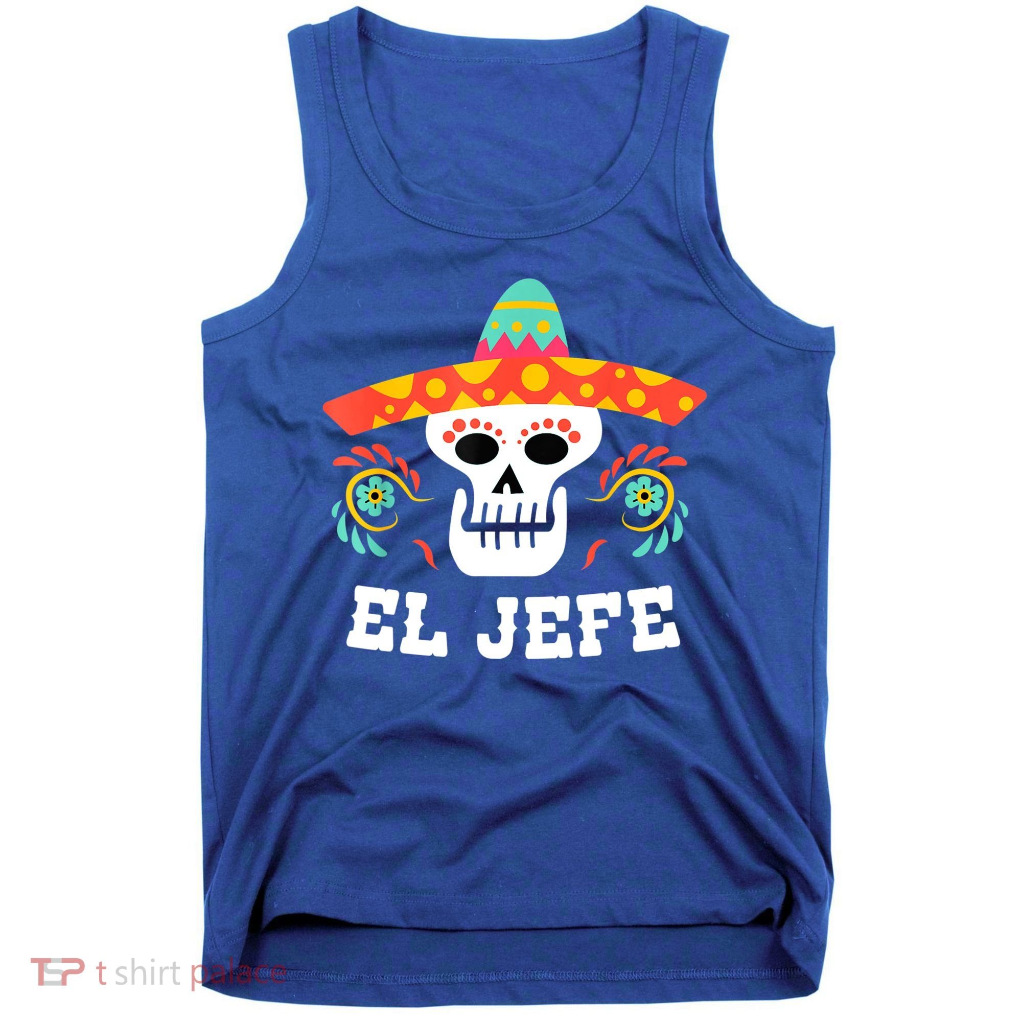 El Jefe Mexican Skull Day Of The Dead Tank Top