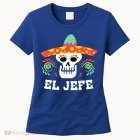 El Jefe Mexican Skull Day Of The Dead Women's T-Shirt thumb 0