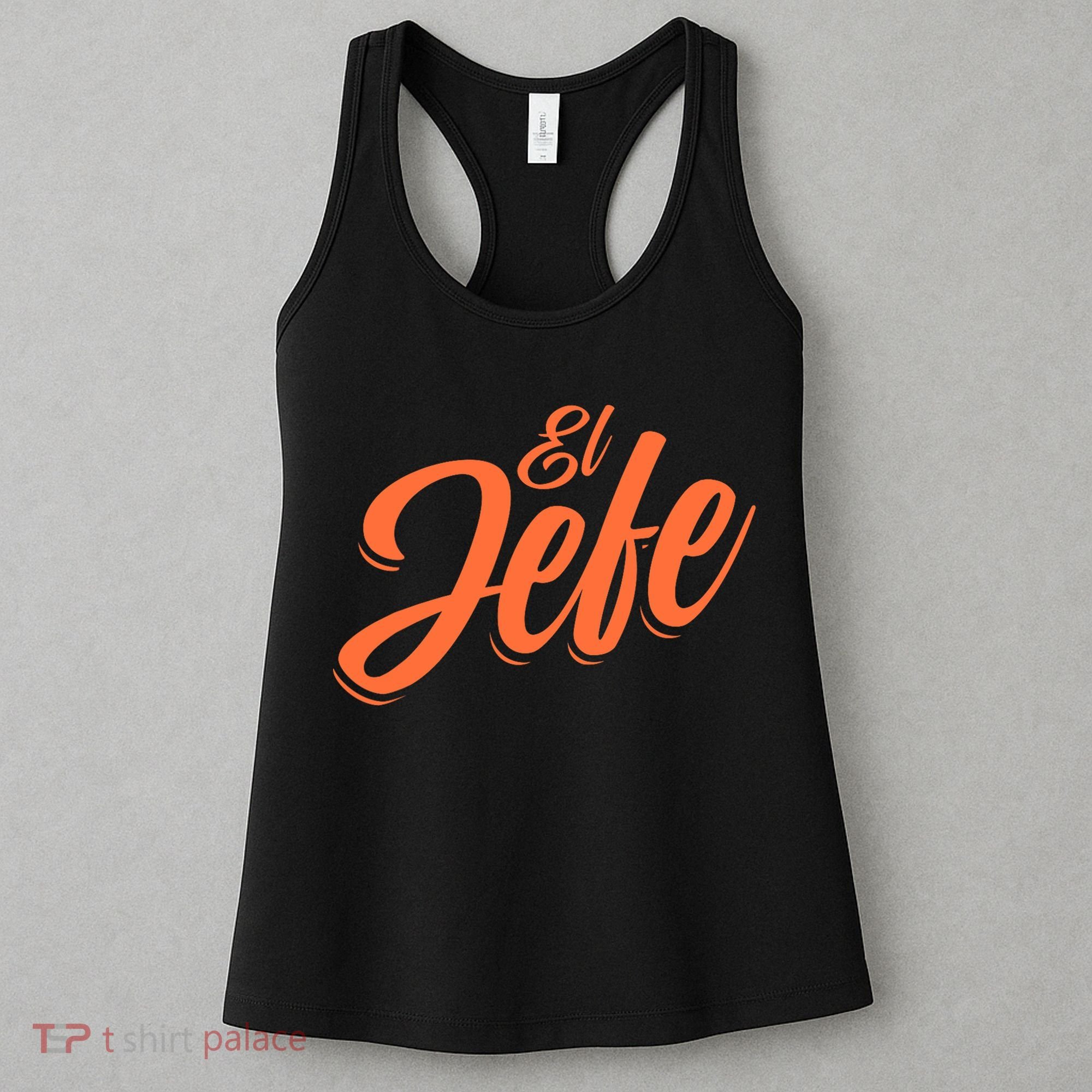 El Jefe Spanish Mexican The Boss Women's Tank Top