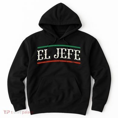 El Jefe Spanish Hoodie