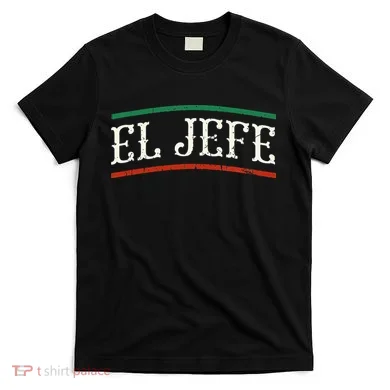 El Jefe Spanish T-Shirt