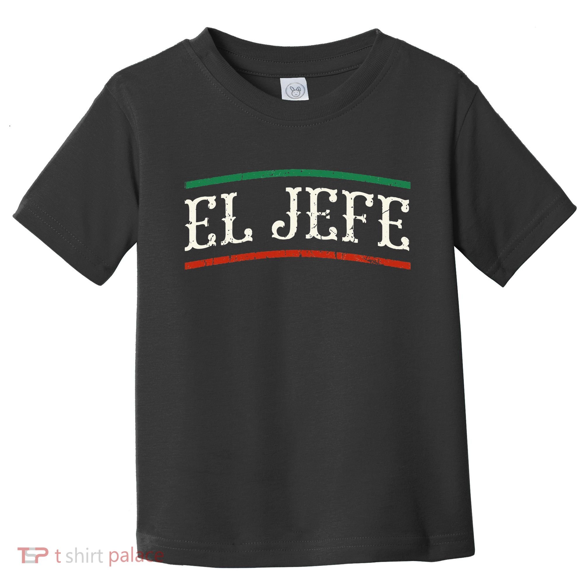 El Jefe Spanish Toddler T-Shirt