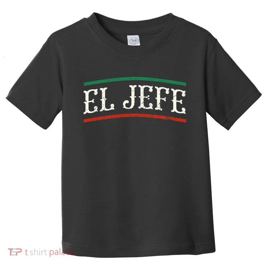El Jefe Spanish Toddler T-Shirt