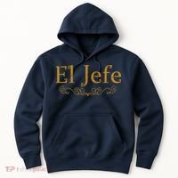 El Jefe The Boss In Spanish Funny Mexican Boss Gift Hoodie thumb 0