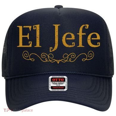 El Jefe The Boss In Spanish Funny Mexican Boss Gift Hat