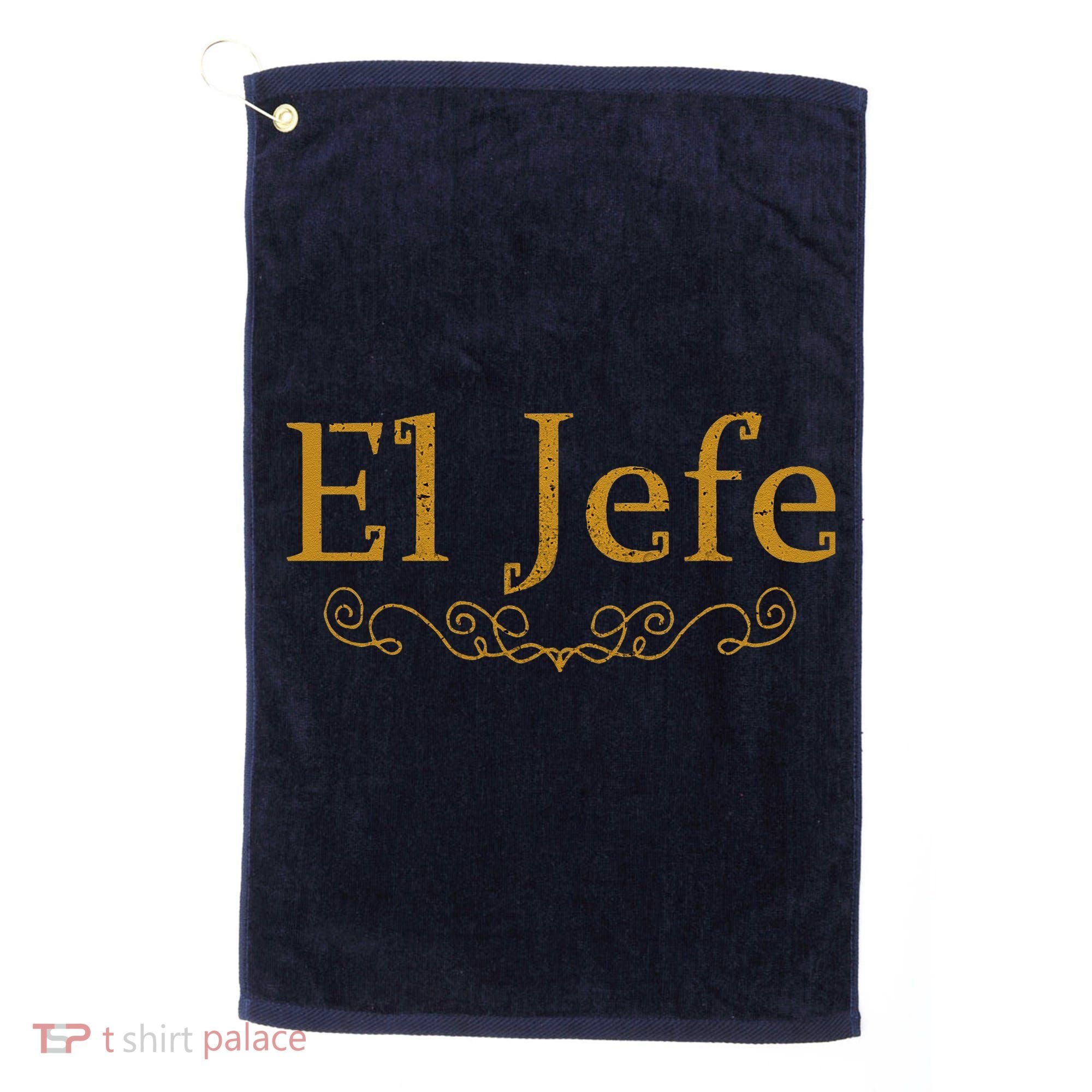 El Jefe The Boss In Spanish Funny Mexican Boss Gift Golf Towel