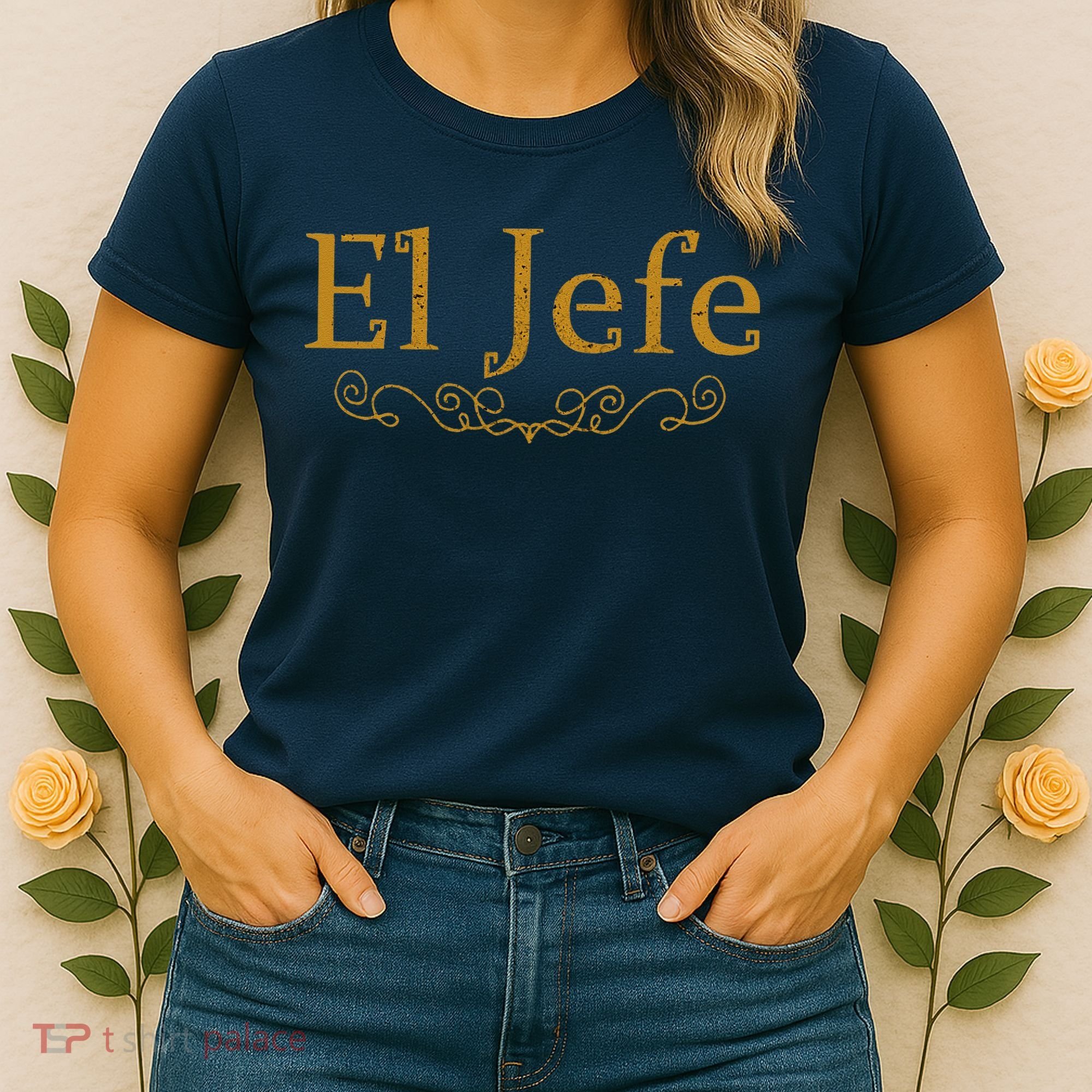 El Jefe The Boss In Spanish Funny Mexican Boss Gift Women's T-Shirt