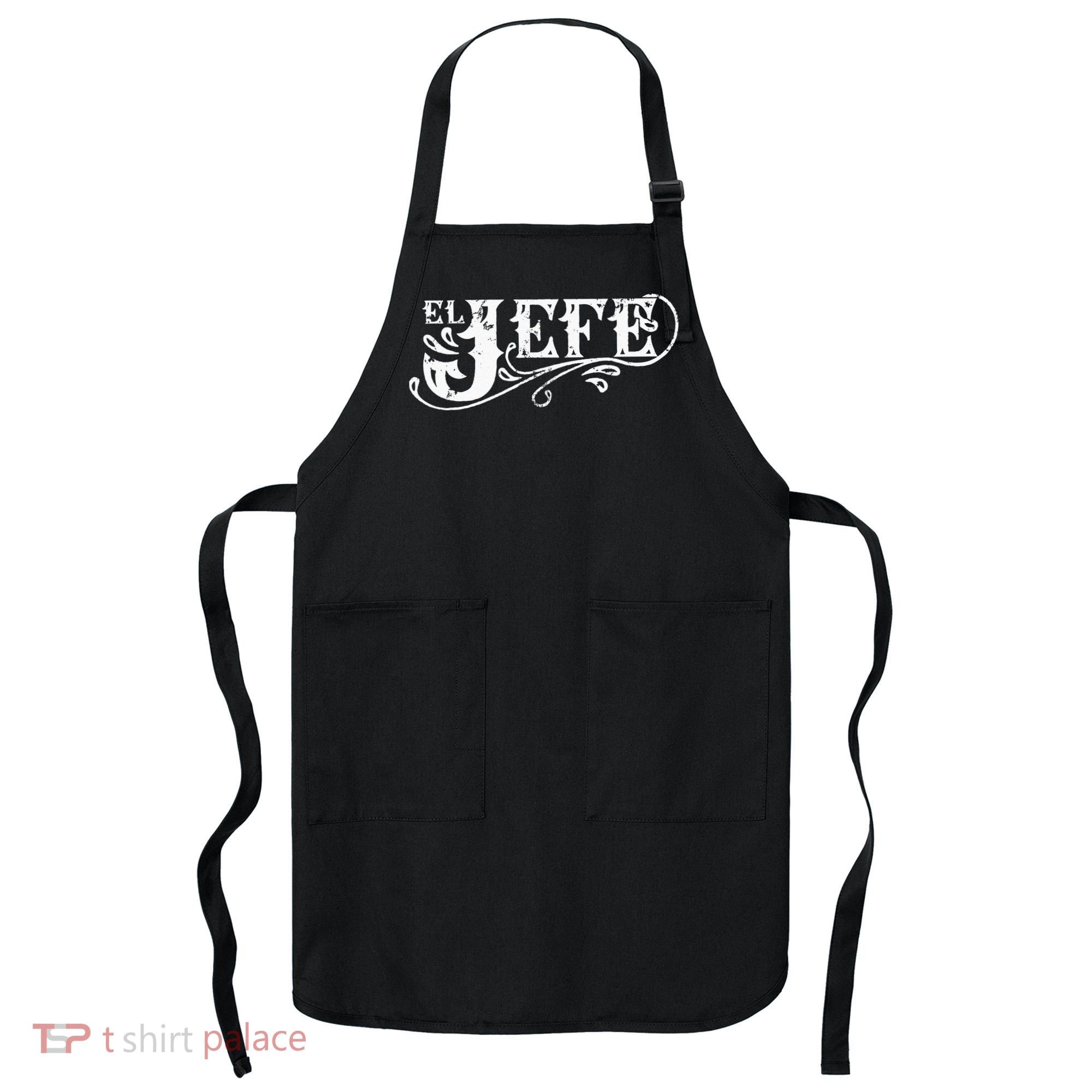 El Jefe The Boss in Spanish Funny Mexican Quote Apron