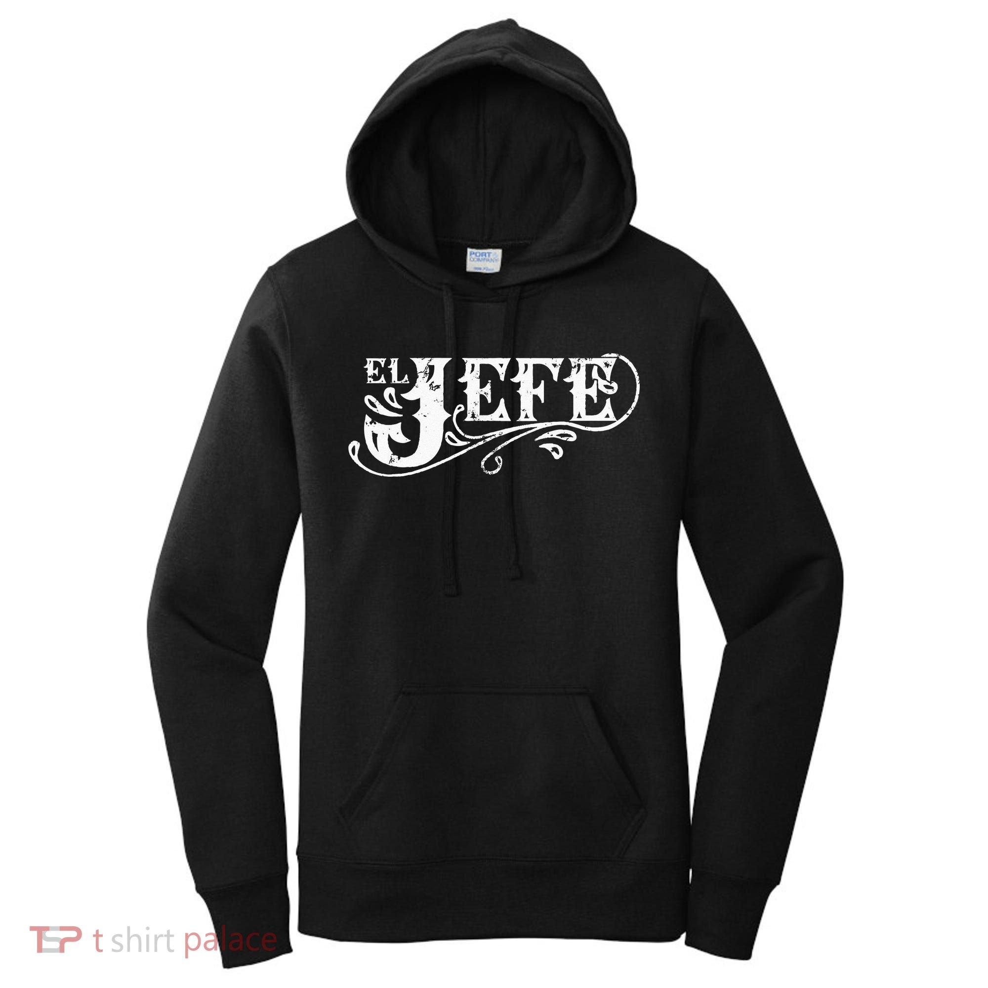 El Jefe The Boss in Spanish Funny Mexican Quote Women's Hoodie