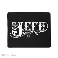 El Jefe The Boss in Spanish Funny Mexican Quote Mousepad thumb 0