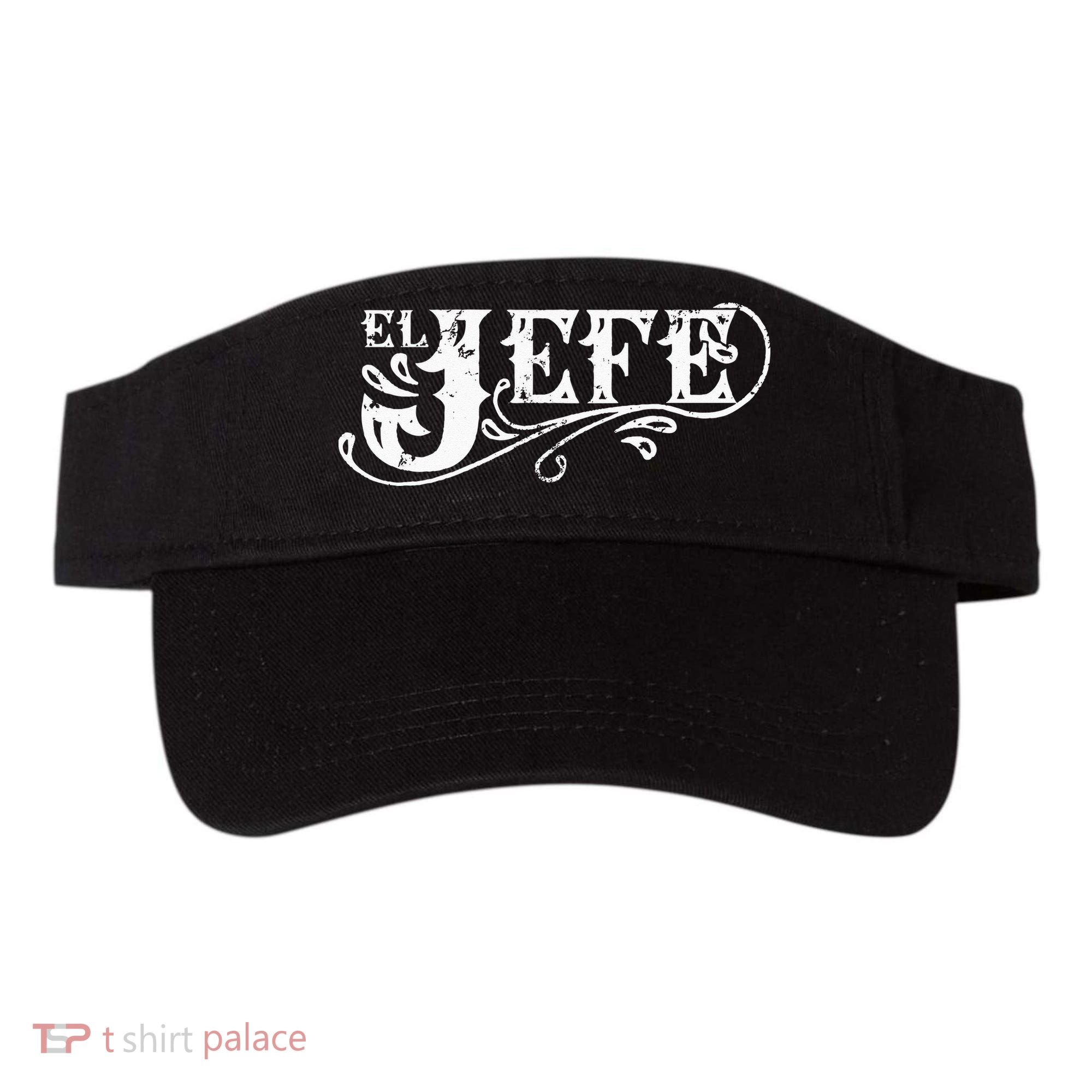 El Jefe The Boss in Spanish Funny Mexican Quote Visor