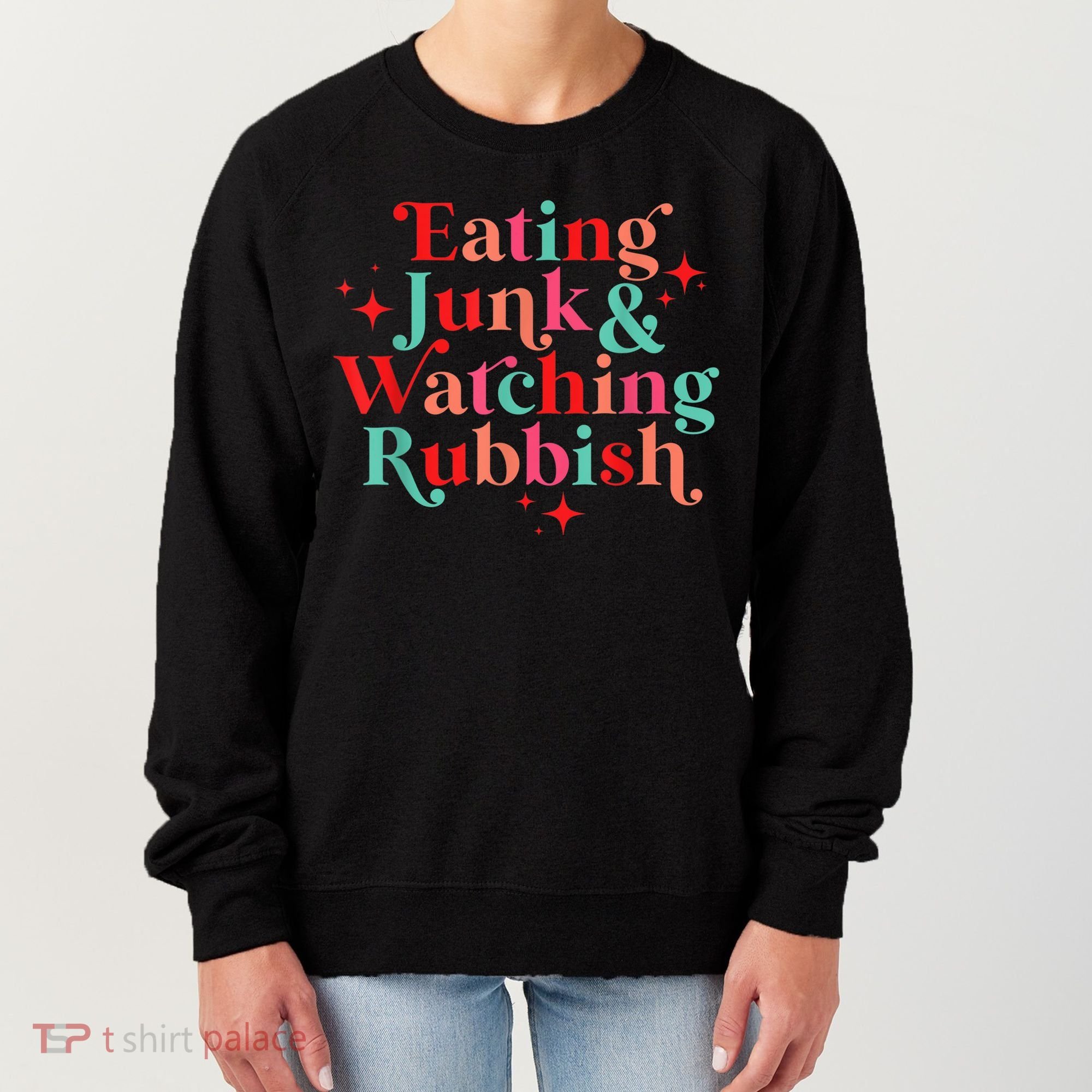 Eating Junk & Watching Rubbish Funny Christmas Women's Sweatshirt