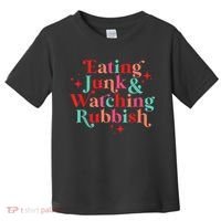 Eating Junk & Watching Rubbish Funny Christmas Toddler T-Shirt thumb 0
