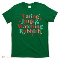 Eating Junk & Watching Rubbish Funny Christmas T-Shirt thumb 0