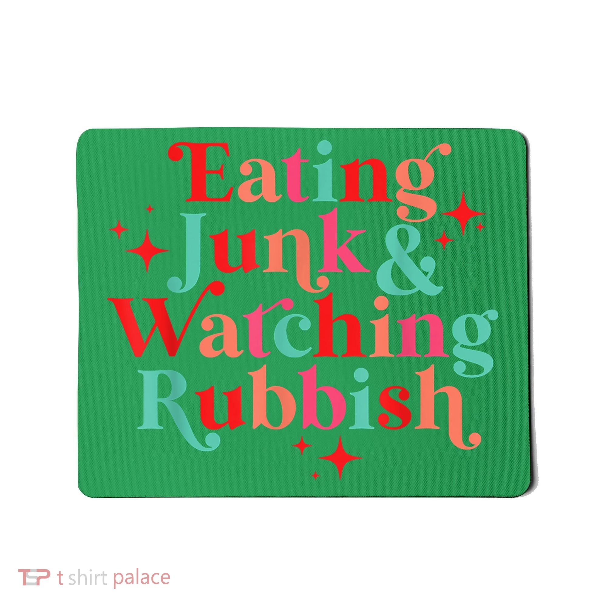 Eating Junk & Watching Rubbish Funny Christmas Mousepad