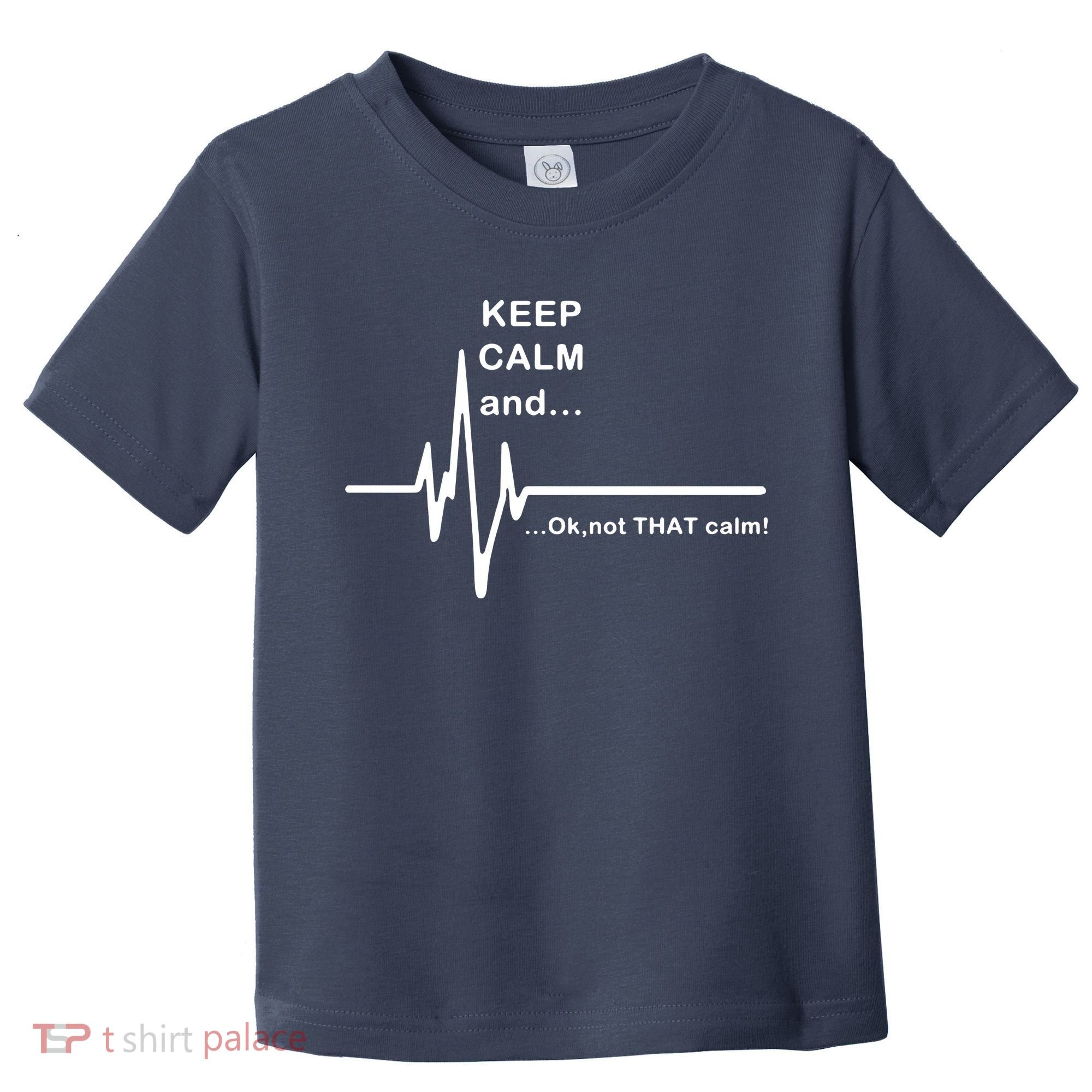 ECG Keep Calm And... Hilarious Heart Rate Toddler T-Shirt