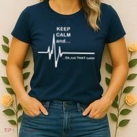 ECG Keep Calm And... Hilarious Heart Rate Women's T-Shirt thumb 2