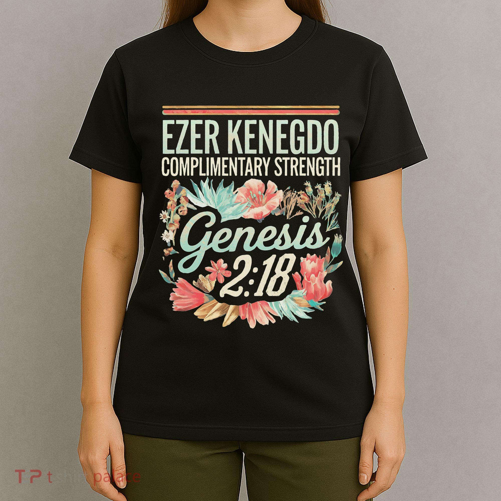 Ezer Kenegdo Complimentary Strength 218 T-Shirt