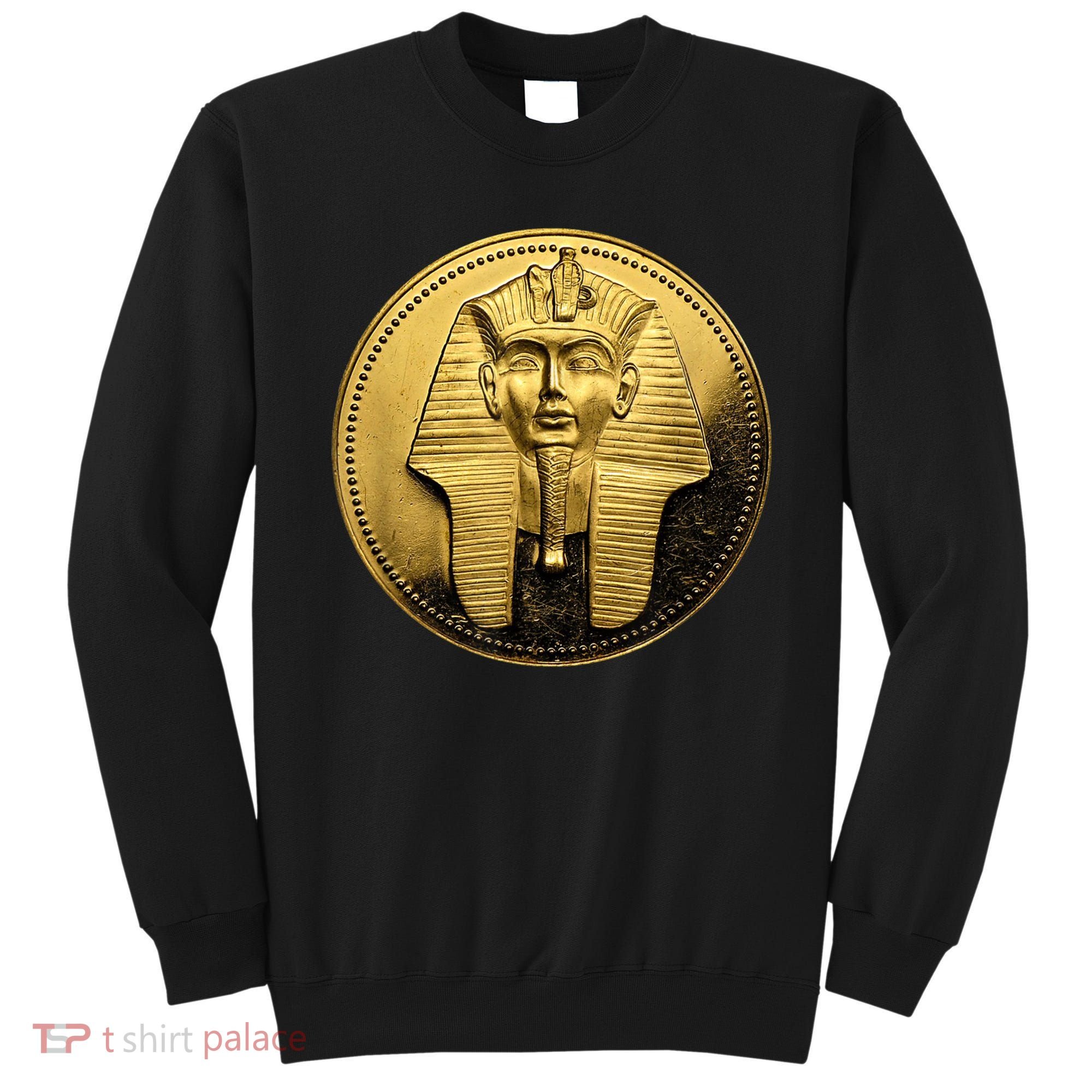 Egyptian King Pharoah Coin King Tut Sweatshirt