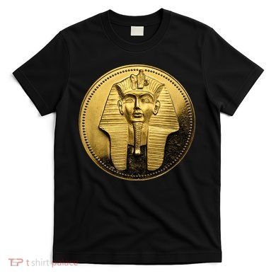 Egyptian King Pharoah Coin King Tut T-Shirt