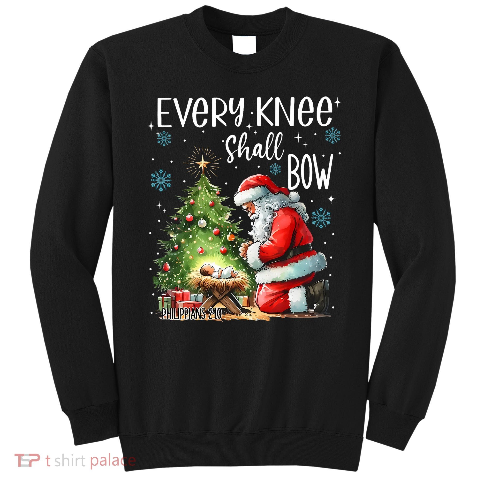 Every Knee Shall Bow Santa Christmas Nativity Scene Xmas Sweatshirt