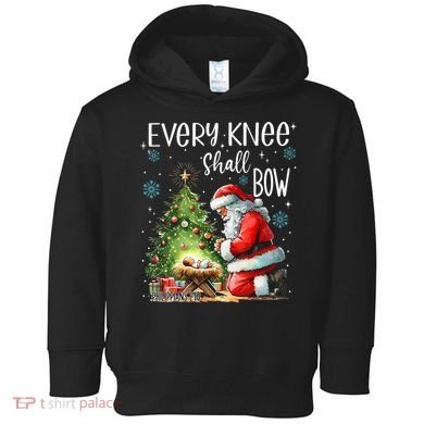 Every Knee Shall Bow Santa Christmas Nativity Scene Xmas Toddler Hoodie