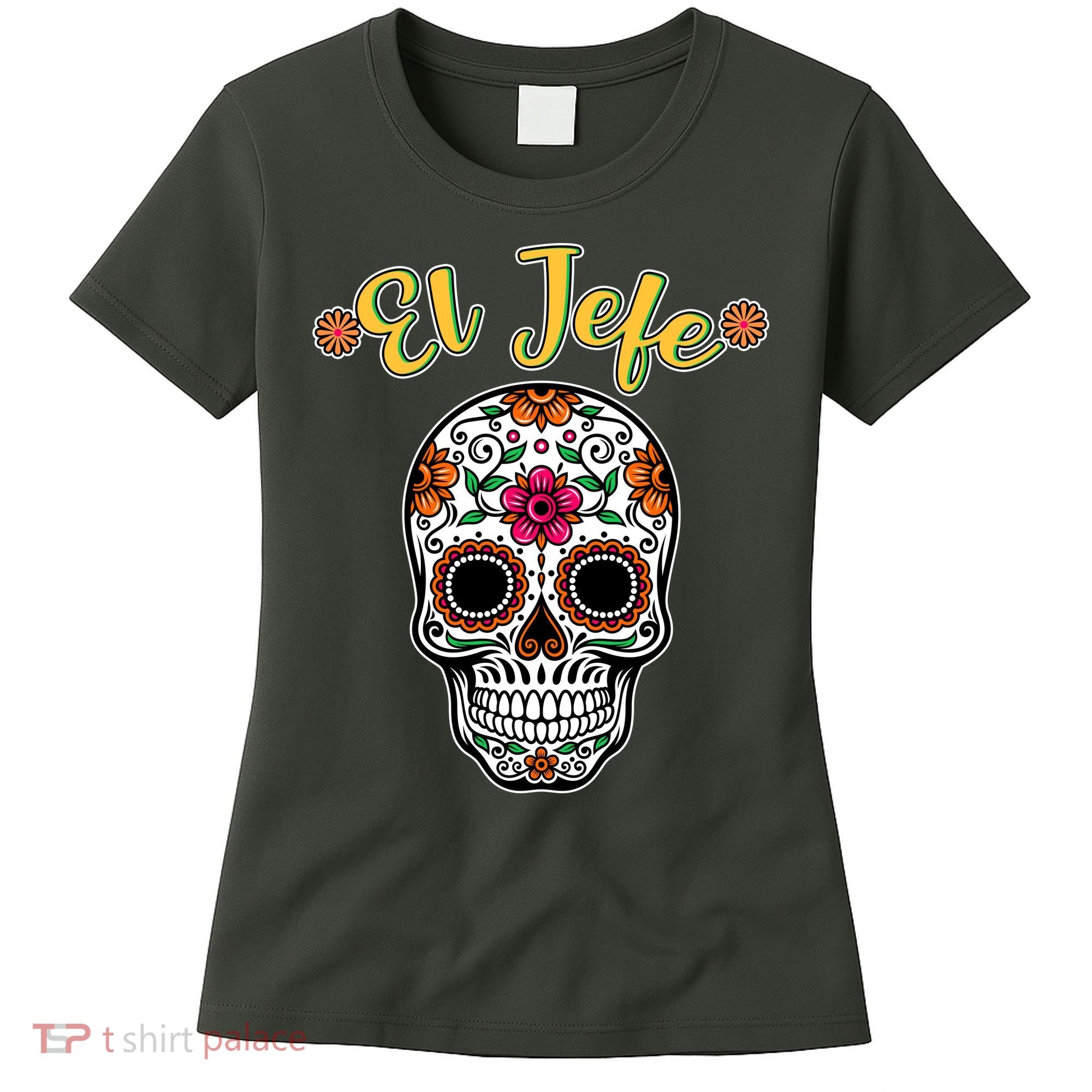 El Jefe Dia De Los Muertos Women's T-Shirt
