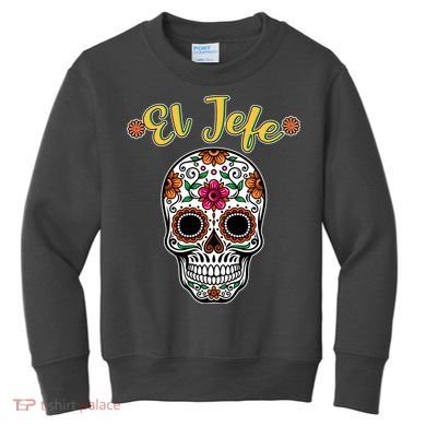 El Jefe Dia De Los Muertos Kids Sweatshirt