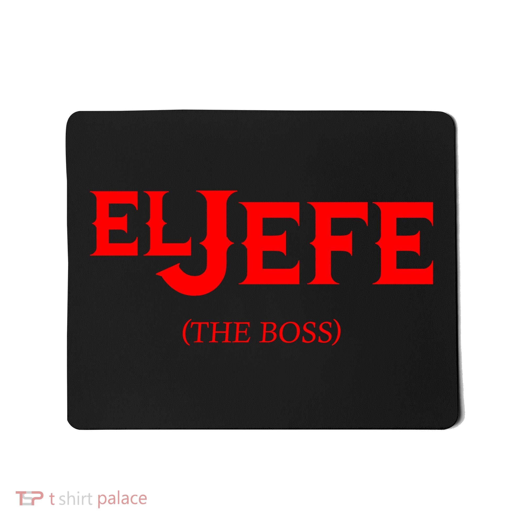 El Jefe (The Boss) Funny Text Logo Mousepad