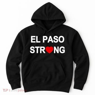 El Paso Strong Hoodie