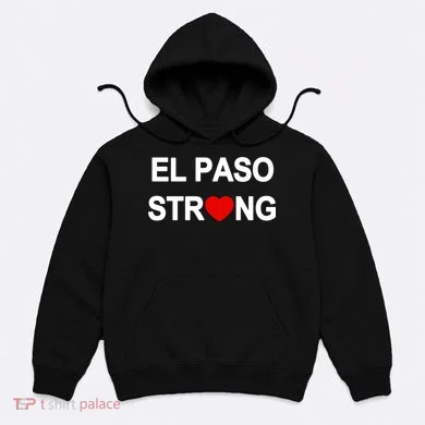 El Paso Strong Hoodie