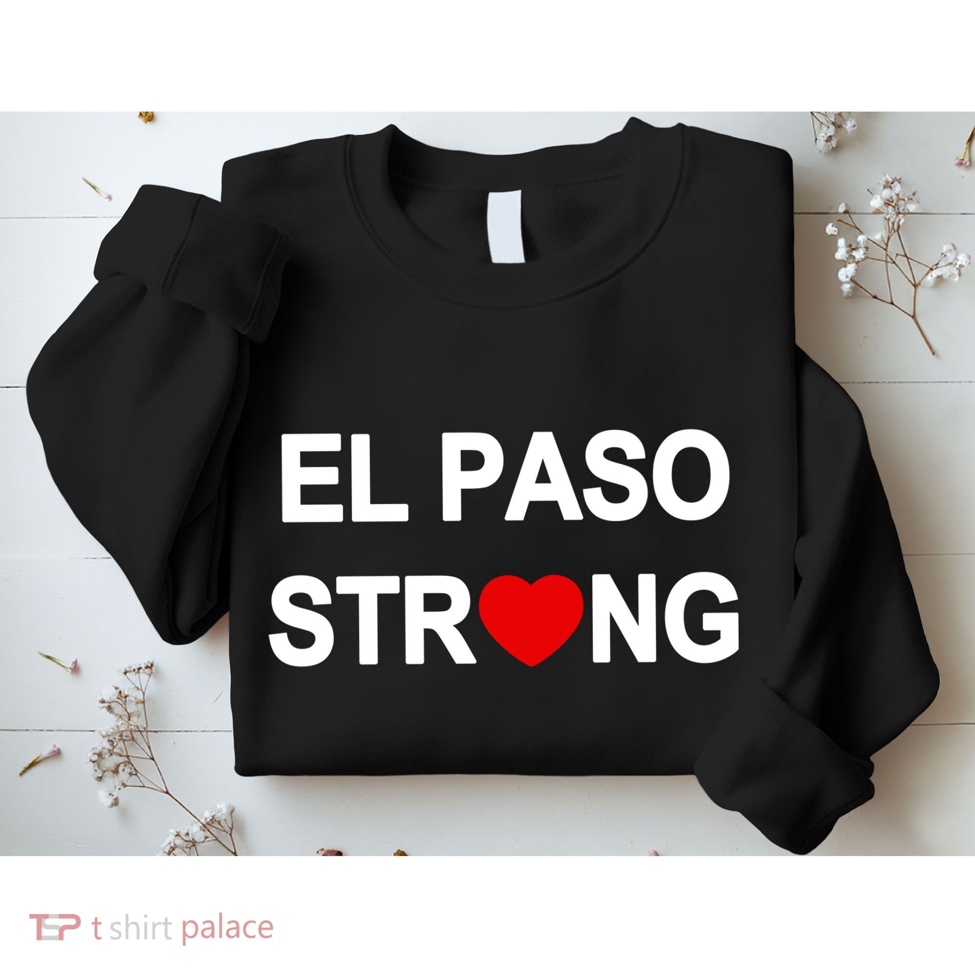 El Paso Strong Sweatshirt