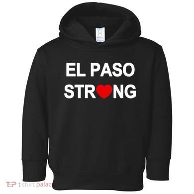 El Paso Strong Toddler Hoodie
