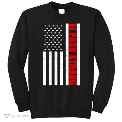 El Paso Strong American Flag Sweatshirt