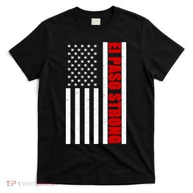 El Paso Strong American Flag T-Shirt