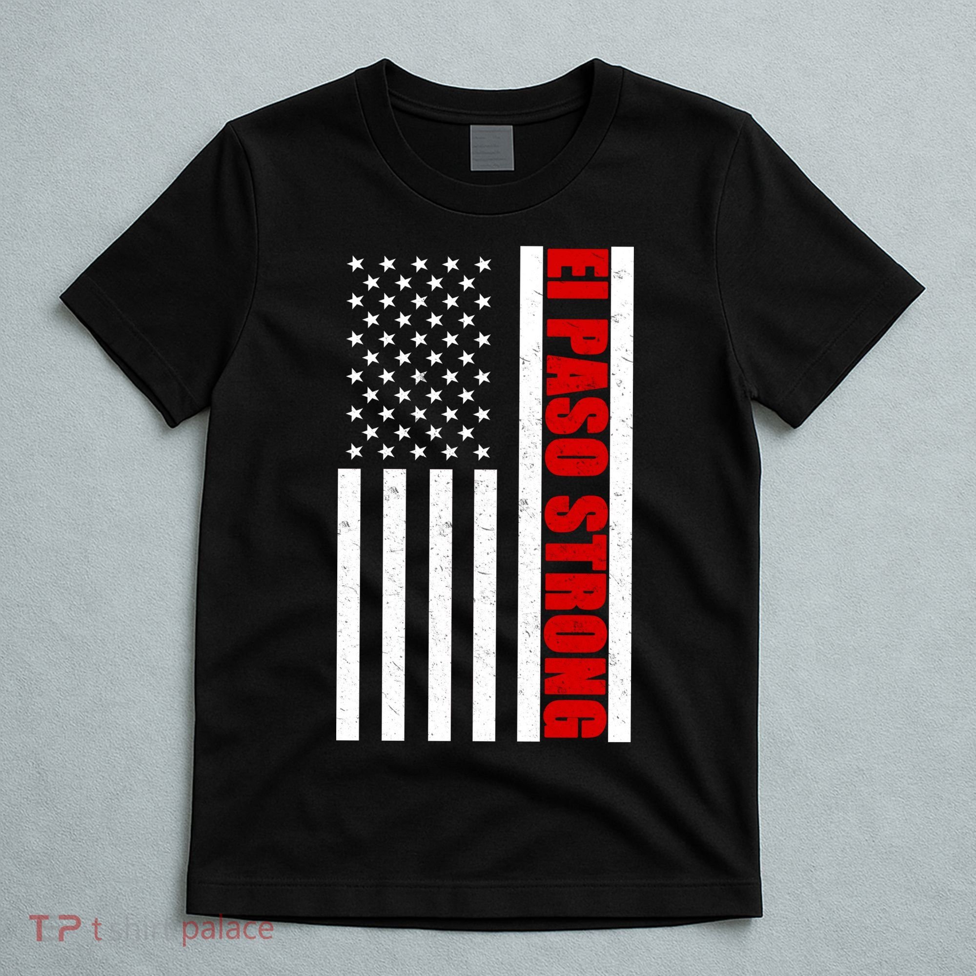 El Paso Strong American Flag T-Shirt