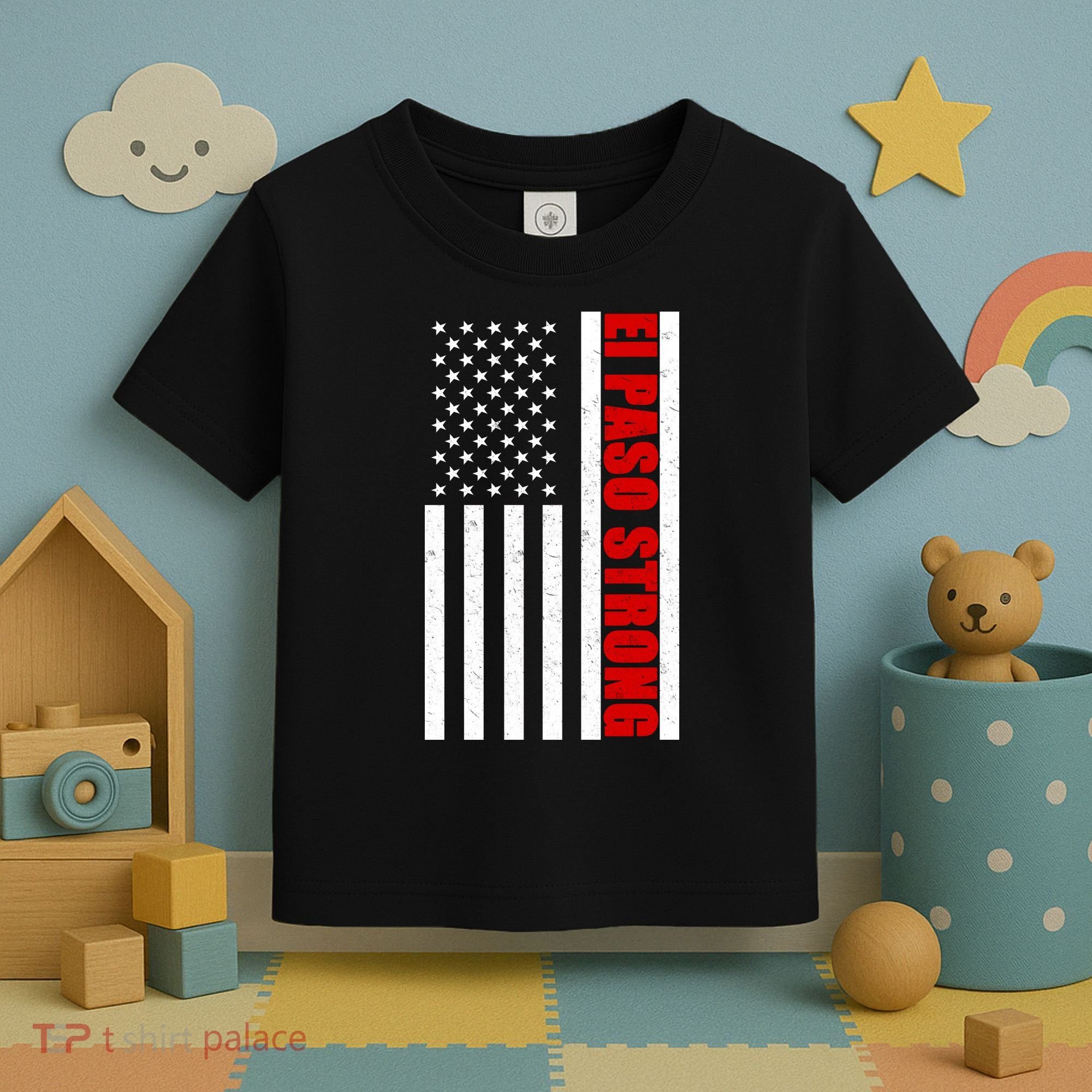 El Paso Strong American Flag Toddler T-Shirt
