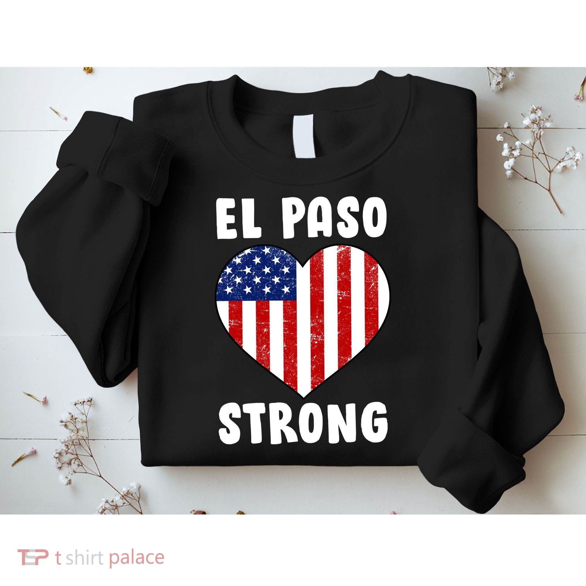El Paso Strong American Texas Heart Sweatshirt