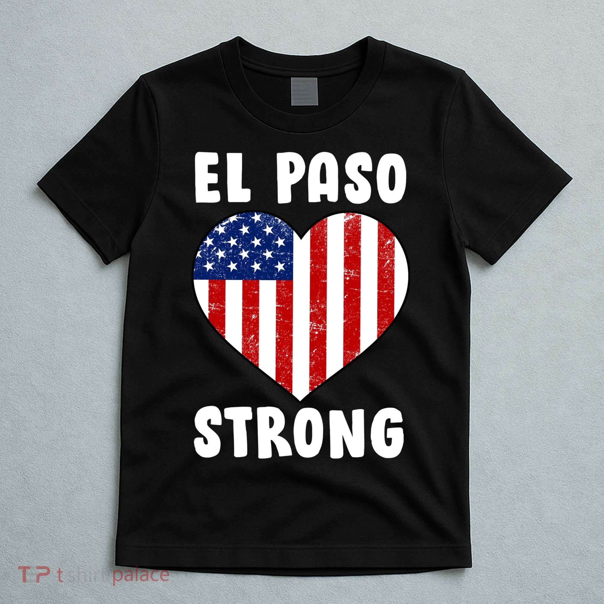 El Paso Strong American Texas Heart T-Shirt