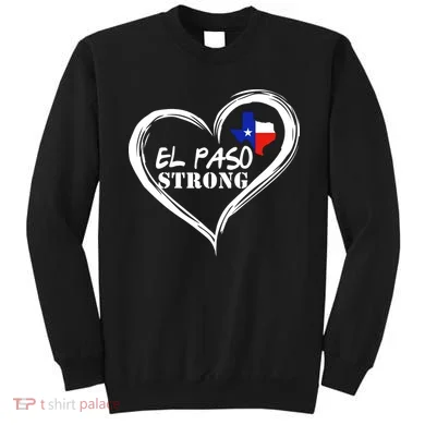 El Paso Strong Support Texas Sweatshirt