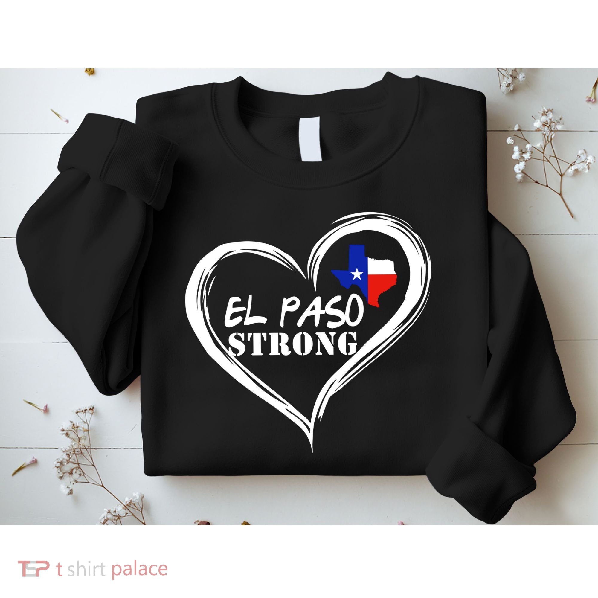 El Paso Strong Support Texas Sweatshirt