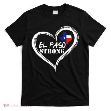 El Paso Strong Support Texas T-Shirt