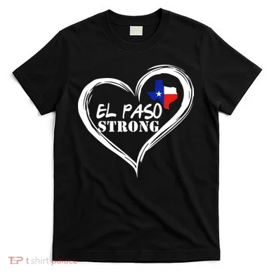 El Paso Strong Support Texas T-Shirt