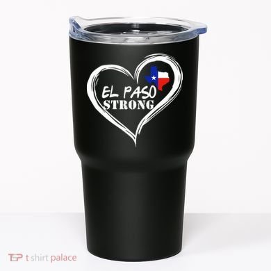 El Paso Strong Support Texas Tumbler