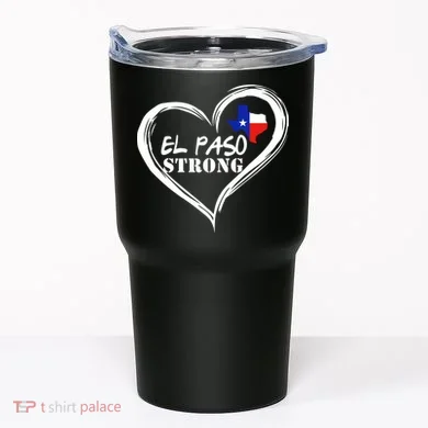 El Paso Strong Support Texas Tumbler