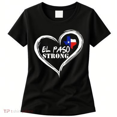 El Paso Strong Support Texas Women's T-Shirt