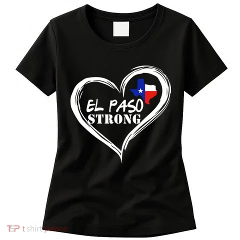 El Paso Strong Support Texas Women's T-Shirt in the selected color