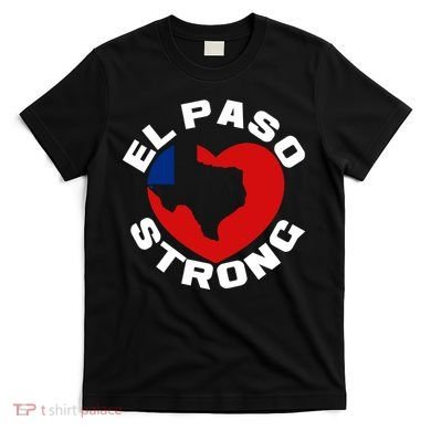 El Paso Strong Texas Heart T-Shirt