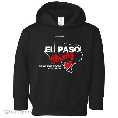 El Paso Strong Texas Shooting Toddler Hoodie