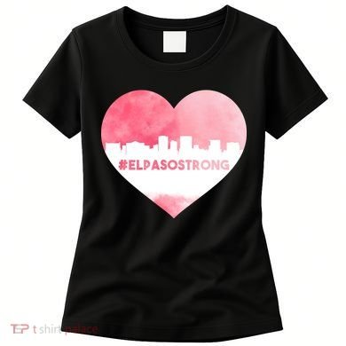 #El Paso Strong Texas Skyline Heart Women's T-Shirt